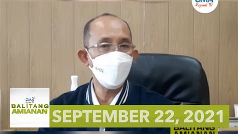 Balitang Amianan: September 22, 2021 .